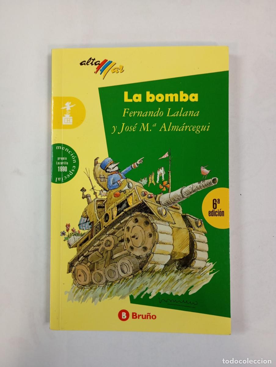 books: La bomba. Altamar 41 Bru&ntilde;o. - Fernando Lalana, Jos&eacute; M.&ordf; Alm&aacute;rcegui. TDK488