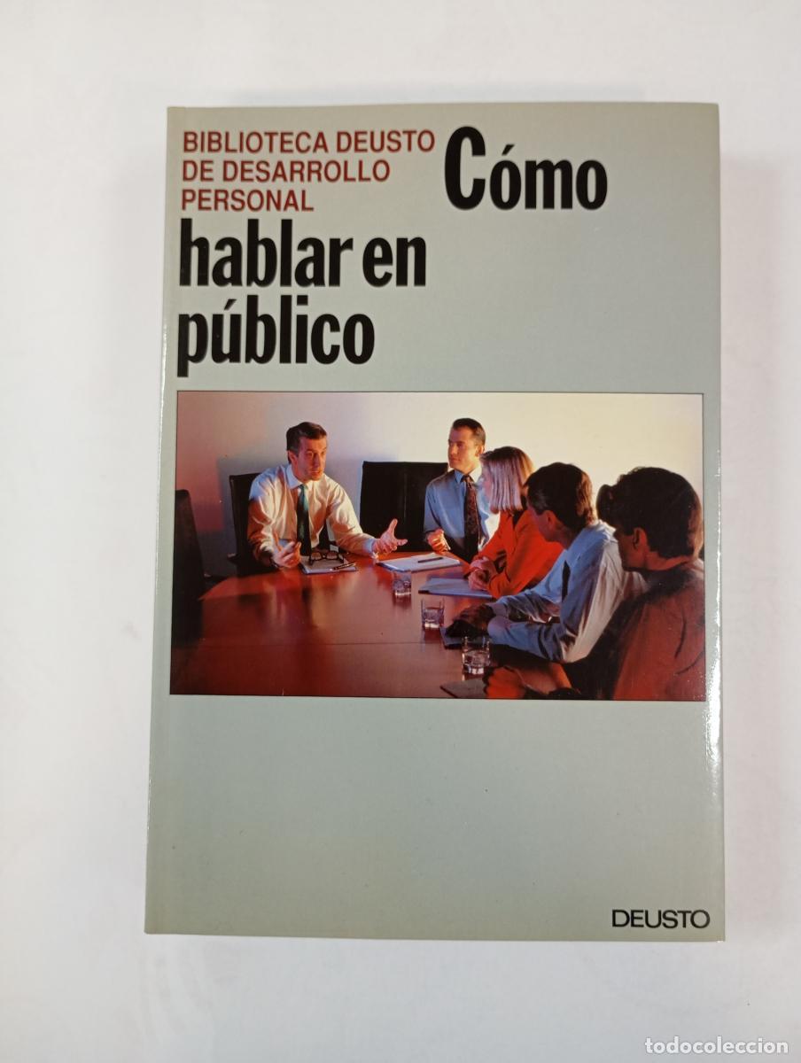Libros: Como hablar en p&uacute;blico. Biblioteca Deusto Desarrollo Personal. - VV.AA. TDK989