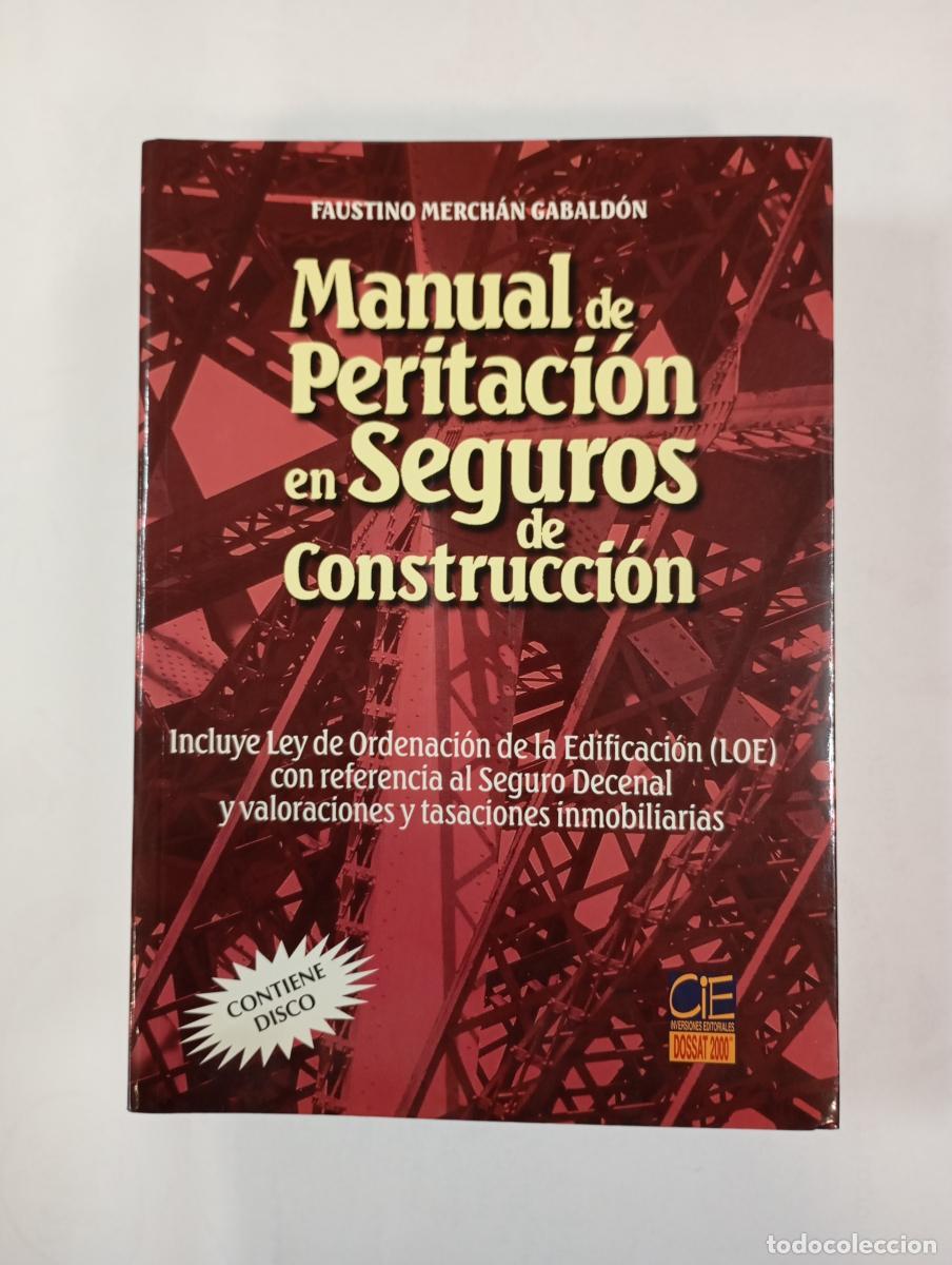 B&uuml;cher: Manual de peritaci&oacute;n en seguros de construcci&oacute;n. - Faustino Merch&aacute;n Gabald&oacute;n. TDK989