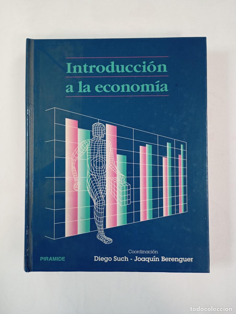 B&uuml;cher: Introducci&oacute;n a la econom&iacute;a. - Diego Such. Joaqu&iacute;n Berenguer. TDK989