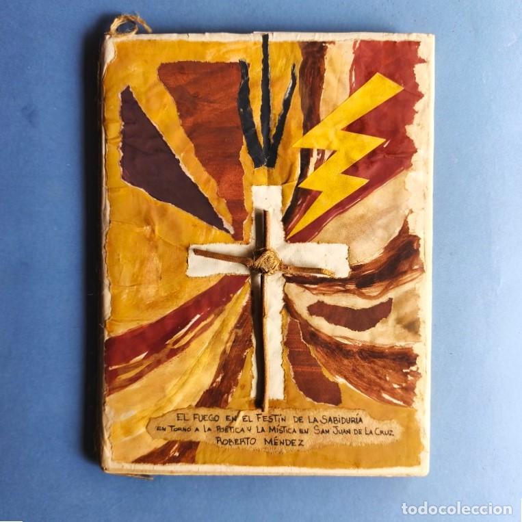 Libros: El Fuego en el Fest&iacute;n de la Sabidur&iacute;a. En torno a la po&eacute;tica y la m&iacute;stica en San Juan de la Cruz. Di