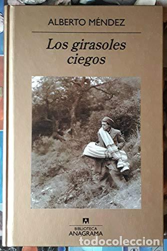 Libros: Los girasoles ciegos - M&eacute;ndez, Alberto