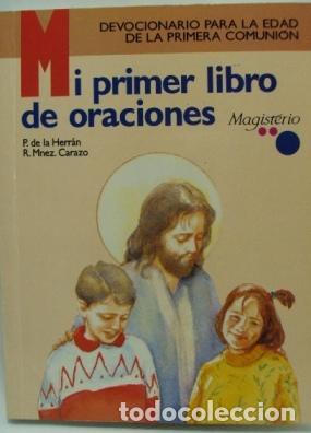 Libros: MI PRIMER LIBRO DE ORACI&Oacute;N - Pedro De La Herr&aacute;n Y Ricardo Martinez Carazo