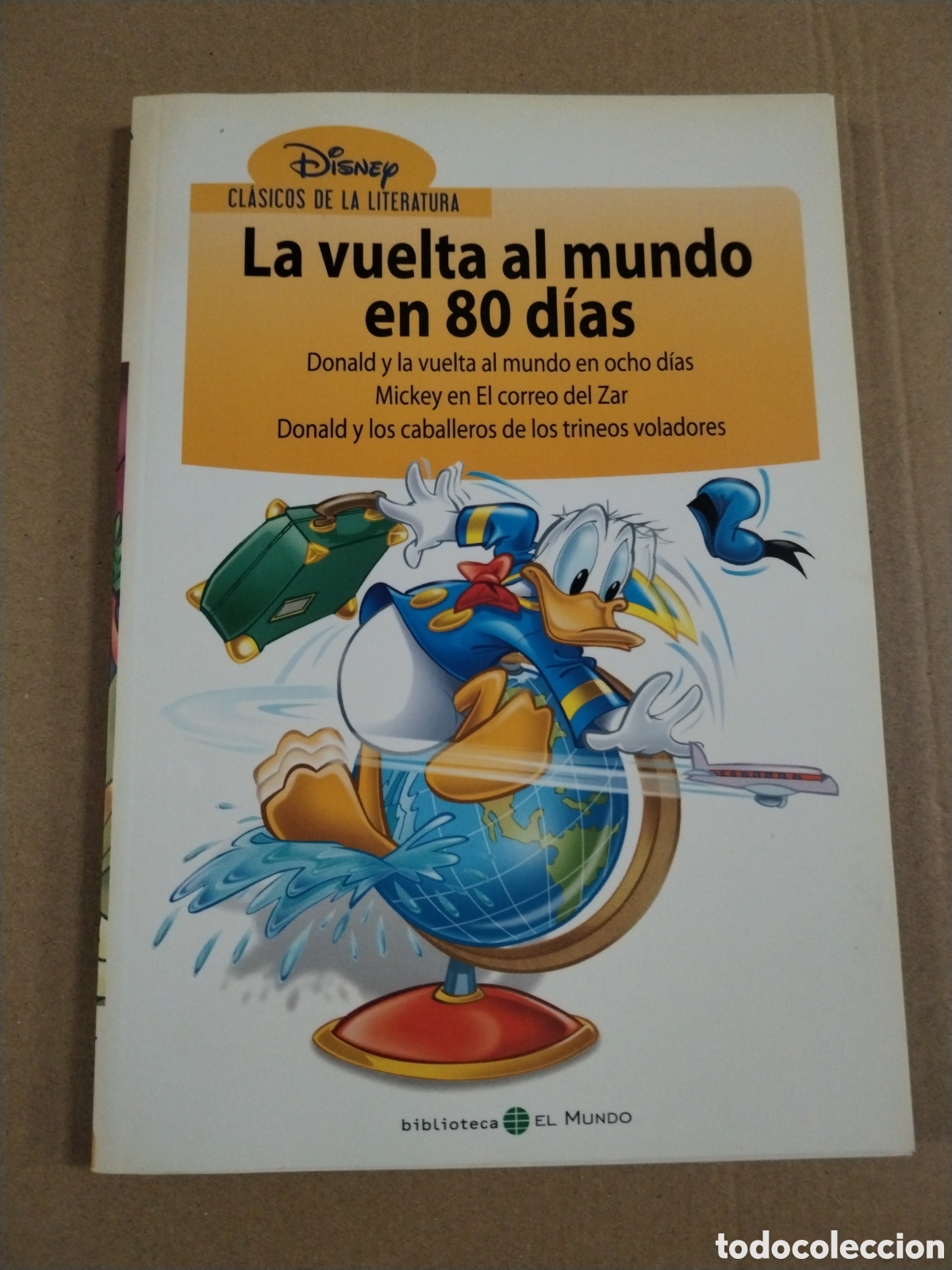 Livres: LA VUELTA AL MUNDO EN 80 DIAS - DISNEY. CLASICOS DE LA LITERATURA BIBLIOTECA EL MUNDO