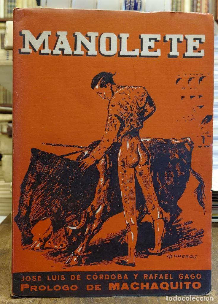 Libros: MANOLETE. Dinastia e historia de un matador de toros cordob&eacute;s. Pr&oacute;l. Rafael Gonz&aacute;lez (Machaquito)