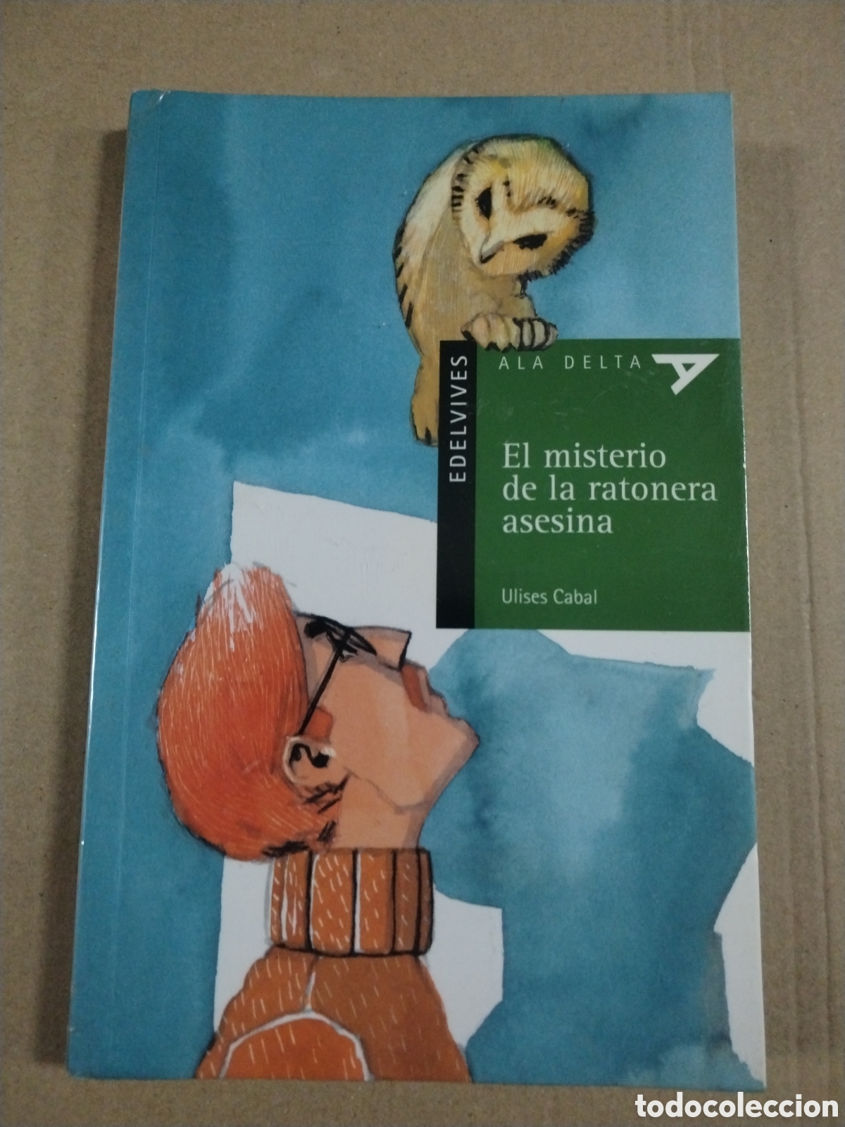 books: EL MISTERIO DE LA RATONERA ASESINA - CABAL, ULISES