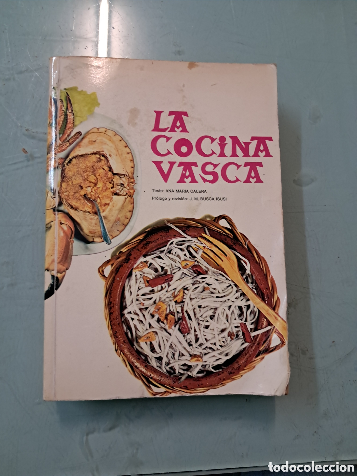 Libros: Ana Maria Calera, La cocina vasca,1978 - Foto 1