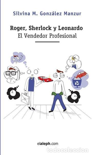 Libros: Roger, Sherlock y Leonardo. El Vendedor Profesional- 9789873990175