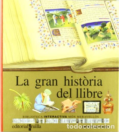 Libri di seconda mano: La gran hist&ograve;ria del llibre- 9788482860565