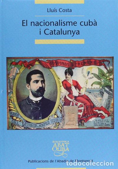 Libros: El nacionalisme cub&agrave; i Catalunya- 9788484158233