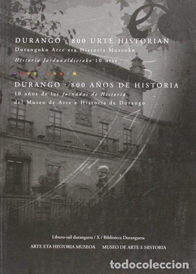Libri di seconda mano: Durango 800 urte historian = Durango 800 a&ntilde;os de historia- 9788478490349