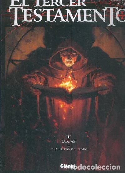 Libros: El tercer testamento 3: Lucas o el aliento del toro- 9788484490494