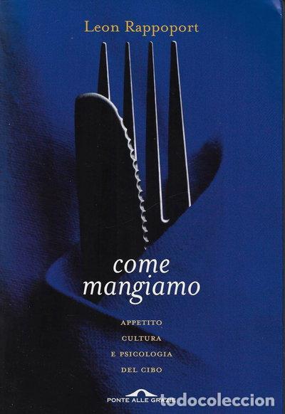 Livros em segunda m&atilde;o: Come mangiamo. Appetito, cultura e psicologia del cibo- 9788879286695