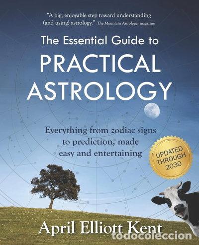 Livres: The Essential Guide to Practical Astrology- 9780692683576