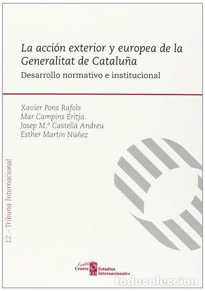 Libros: La acci&oacute;n exterior y europea de la Generalitat de Catalu&ntilde;a- 9788497687423