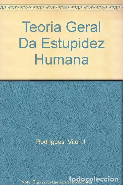 Libros: Teoria Geral da Estupidez Humana- 9789722408349