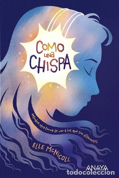 Libros: Como una chispa- 9788469866030