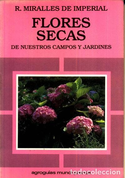 Libros: Flores secas de nuestros campos y jardines- 9788471143655