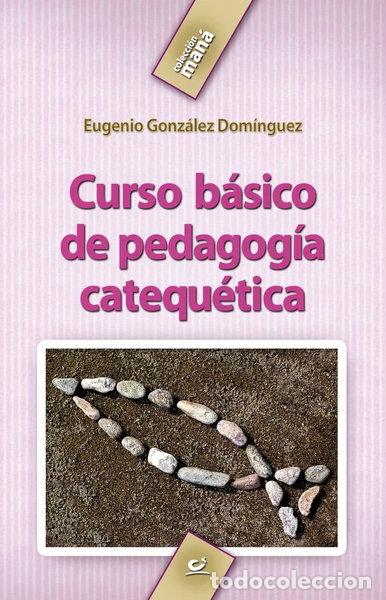 B&uuml;cher: Curso b&aacute;sico de pedagog&iacute;a catequ&eacute;tica- 9788483166796