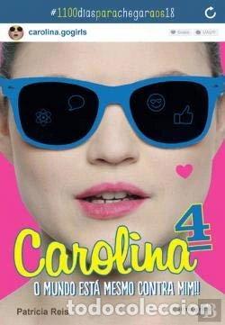 Libros: Carolina N.&ordm; 4: O mundo est&aacute; mesmo contra mim!- 9789897690327