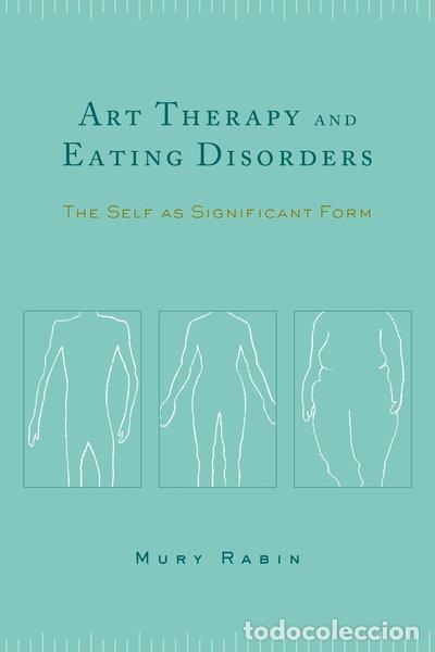 Libros: Art Therapy and Eating Disorders- 9780231127691