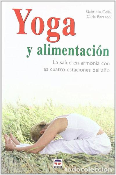 Libros: Yoga y alimentaci&oacute;n- 9788479026752