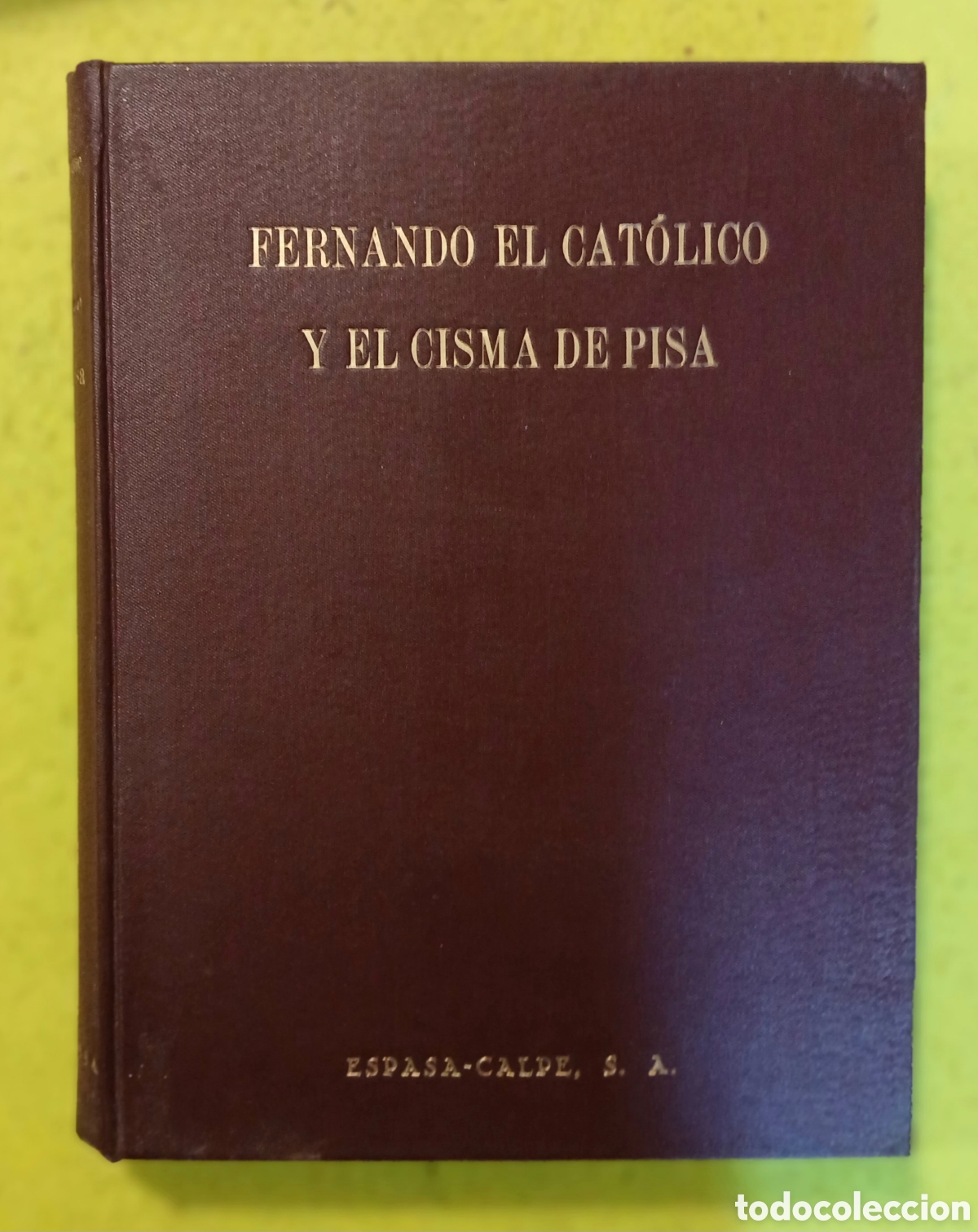 Libros: Fernando el cat&oacute;lico y el Cisma de Pisa, firma autor - Foto 2