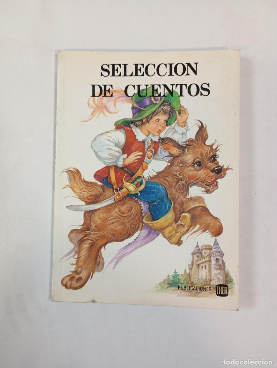 Libri di seconda mano: Selecci&oacute;n de cuentos. Publicaciones FHER. - Celia L&oacute;pez S&aacute;inz. TDK488