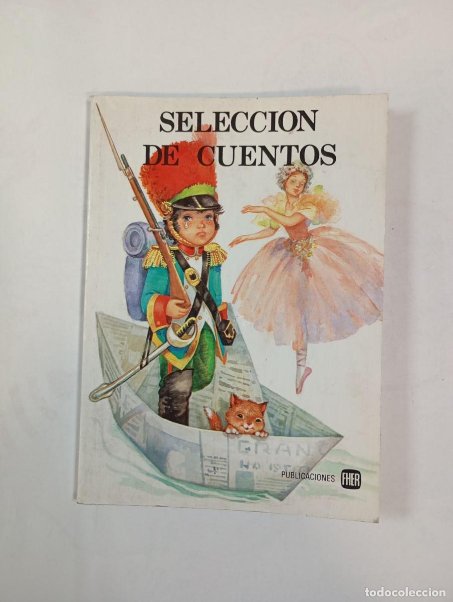 Libri di seconda mano: Selecci&oacute;n de cuentos. Publicaciones FHER. - Celia L&oacute;pez S&aacute;inz. TDK488