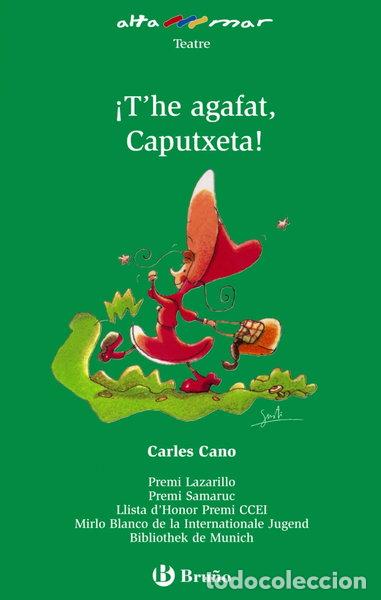 Livros em segunda m&atilde;o: &iexcl;T'he agafat, Caputxeta!- 9788421687086