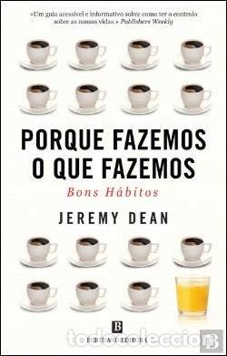 Livros em segunda m&atilde;o: Porque fazemos o que fazemos: Bons h&aacute;bitos- 9789722529655