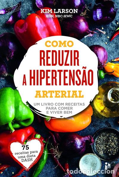 Libros: Como reduzir a hipertensi&oacute;n arterial- 9789897766558