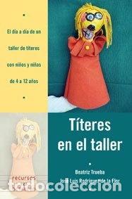 Libros: T&iacute;teres en el taller- 9788499211268