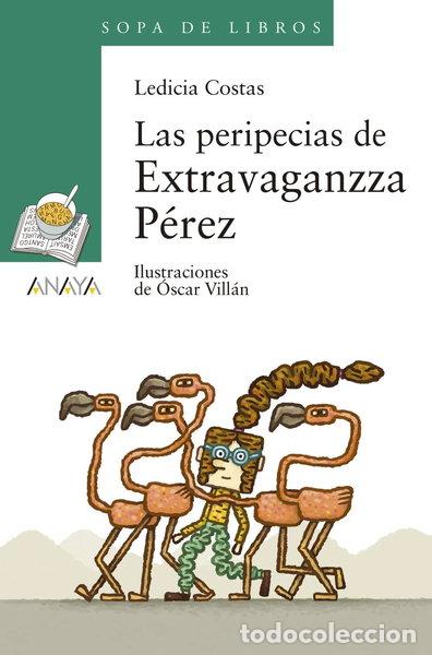 Libros: Las peripecias de Extravaganzza P&eacute;rez- 9788469848296