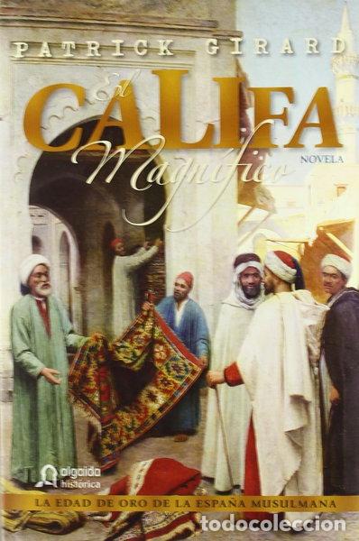 Libros: El califa magn&iacute;fico- 9788498773446