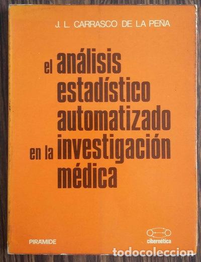 Libros: El an&aacute;lisis estad&iacute;stico automatizado en la investigaci&oacute;n m&eacute;dica- 9788436800593