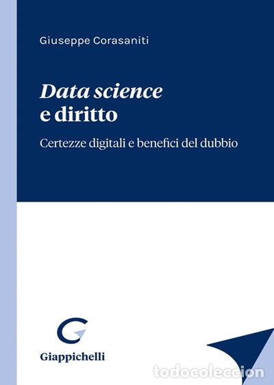 Libros: Data science e diritto. Certezze digitali e benefici del dubbio- 9788892143340