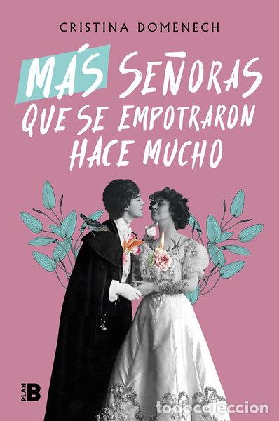 Libros: M&aacute;s se&ntilde;oras que se empotraron hace mucho- 9788418051593