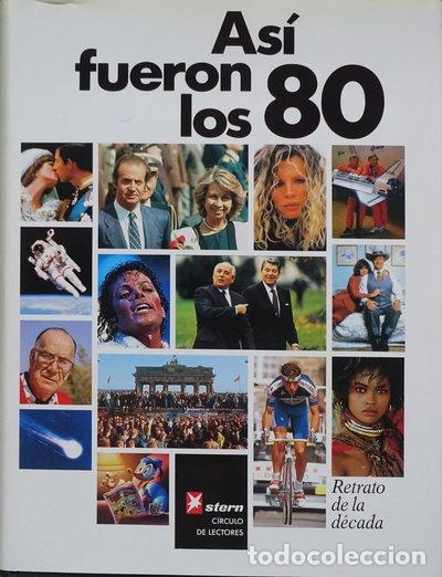 Libros: As&iacute; fueron los 80. Retrato de la d&eacute;cada- 9788422630722
