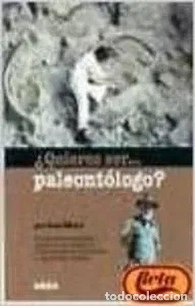 Libri di seconda mano: &iquest;Quieres ser ... paleont&oacute;logo?- 9788423682232