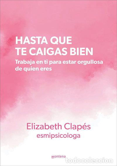 Libros: Hasta que te caigas bien- 9788419241399