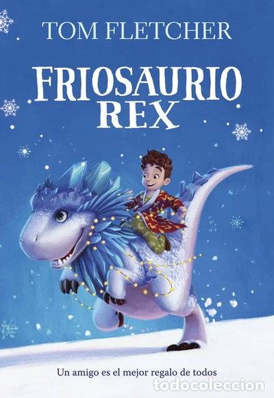Livres: Friosaurio Rex- 9788490438817