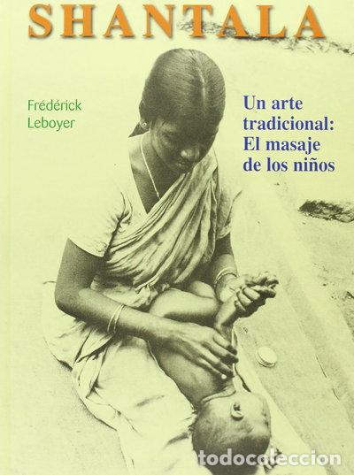 Livres: Shantala. Un arte tradicional: El masaje de los ni&ntilde;os- 9788496865372
