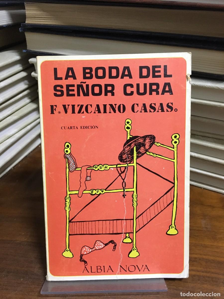 Libros: La boda del se&ntilde;or cura F. Vizca&iacute;no Casas