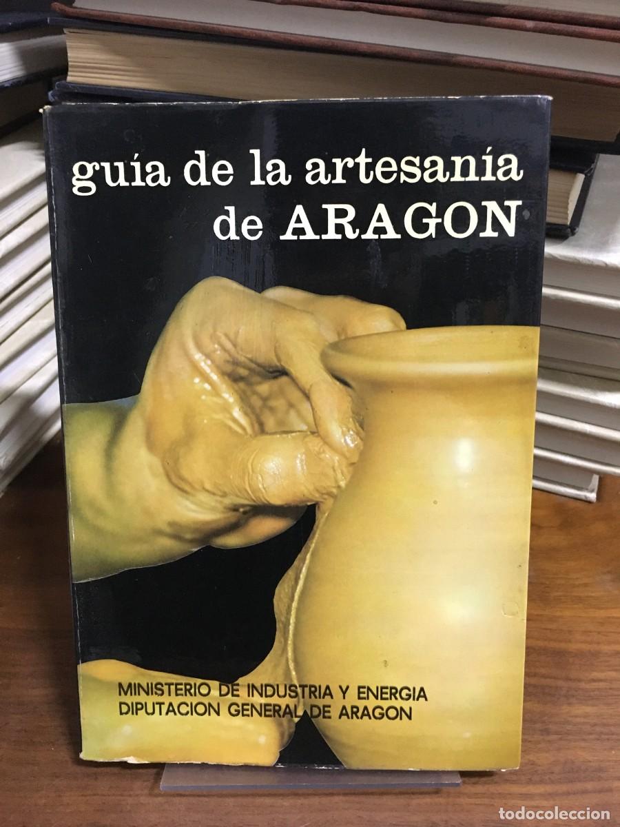 Libri di seconda mano: Gu&iacute;a de la artesan&iacute;a de Arag&oacute;n Ministerio de Industria y Energ&iacute;a / Diputaci&oacute;n General de Arag&oacute;n