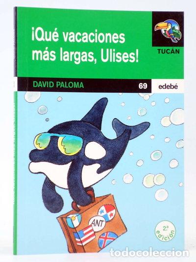 books: &iexcl;Qu&eacute; vacaciones m&aacute;s largas, Ulises!- 9788423637850
