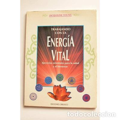 Libros: Trabajando con la energ&iacute;a vital- 9788477204862