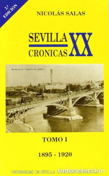 Libros: Sevilla: cr&oacute;nicas del siglo XX (1895-1920)- 9788474056761