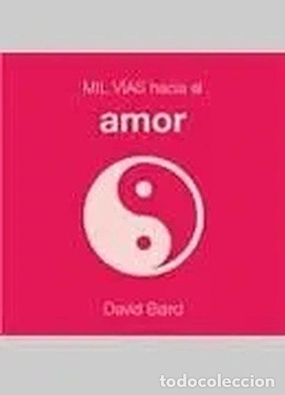 Libros: Mil v&iacute;as hacia el amor- 9788420540610