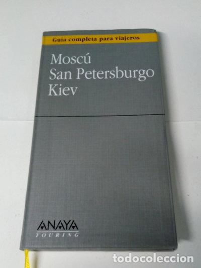 Libros: Mosc&uacute;, San Petersburgo, Kiev- 9788420748993
